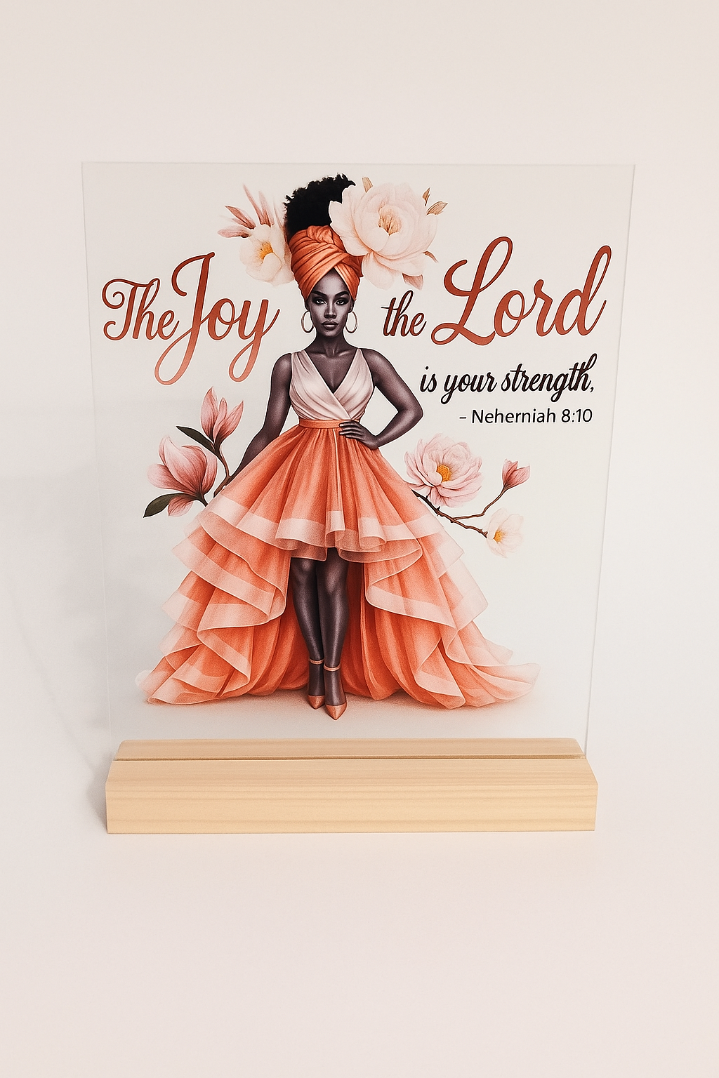 “The Joy of the Lord” Acrylic Affirmation Plaque